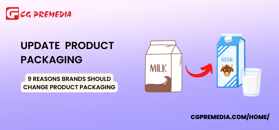 9 Reasons Brands Should Change Product Packaging